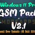 Download Windows 11 PRO GSM Pack V2.1 4IN1 Updatable (OS Build 22000.194)