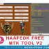 Haafedk Free Mtk Tool V2 Flashing, FRP & Repair For MTK Devices (MT6735, MT6771, More) Modsapps99